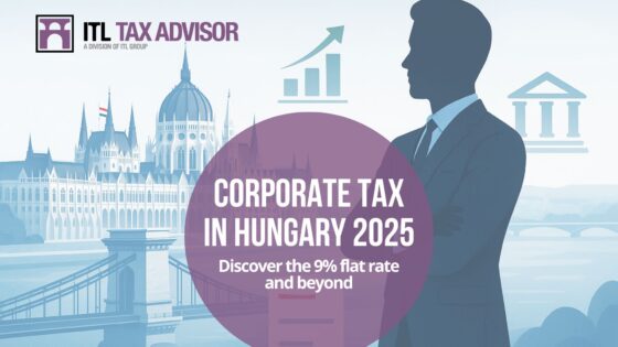 Corporate Tax in Hungary (2025): 9% Flat Rate, Incentives, and Compliance
