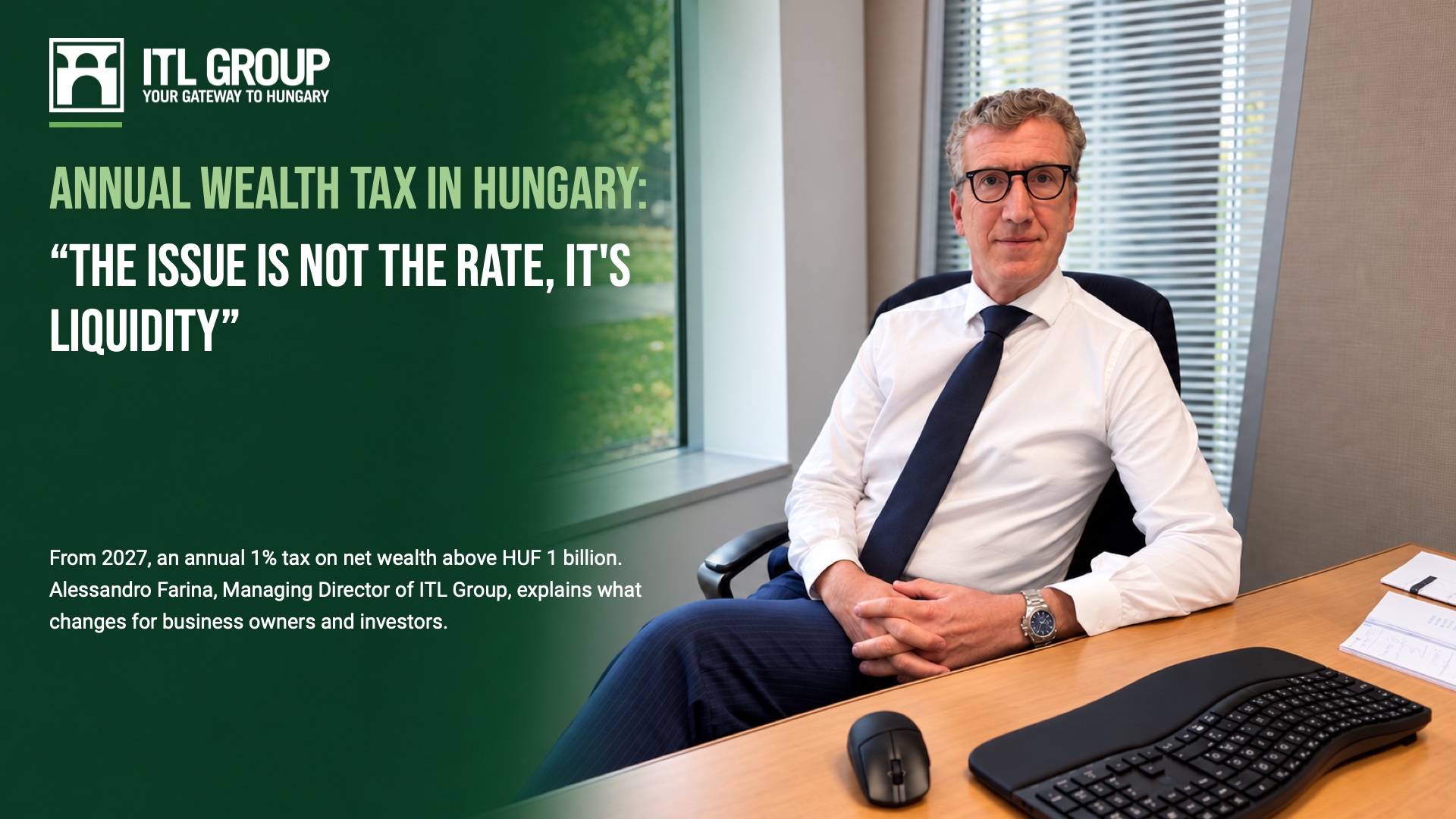 Alessandro Farina, Managing Director Of ITL Group, In His Office In Budapest – Interview On Hungary’s Annual Wealth Tax